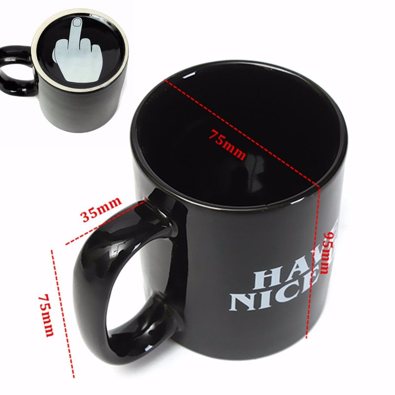 Have a nice day Ceramic Coffee Cup