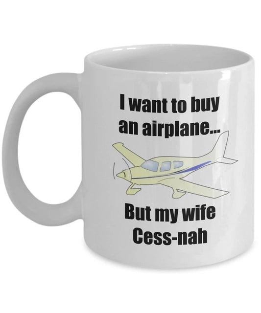 My Wife Cess-Nah coffee mug